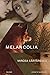 Melancolia by Mircea Cărtărescu Melancolia by Mircea Cărtărescu