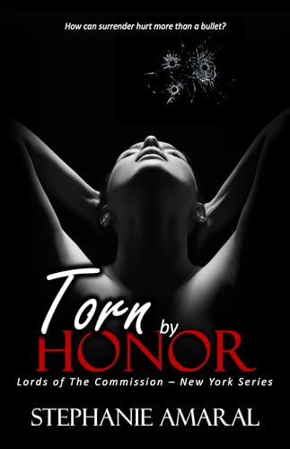 Torn by Honor (Lords of The Commission - New York, #3)