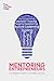 Mentoring Entrepreneurs – t...