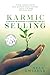Karmic Selling by Stan Gwizdak