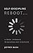 Self-Discipline REBOOT: A F...