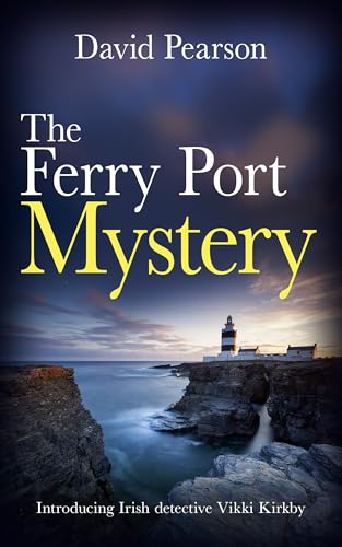 The Ferry Port Mystery (The Wexford Homicides Book 1)