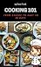 Cooking 101: From Novice To...