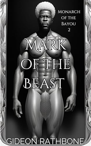 Mark of the Beast (Monarch of the Bayou Book 2)