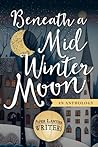 Beneath a Midwinter Moon Beneath a Midwinter Moon