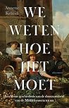 We weten hoe het ...
