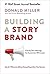Building a Story Brand by Donald  Miller