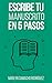 Escribe tu manuscrito en 5 pasos (Guías para Escritores Indie nº 1) (Spanish Edition)