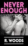 Never Enough
