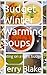 Budget Winter Warming Soups by Terry Blake