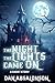 The Night the Lights Came On