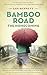 Bamboo Road: The Homecoming...