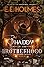 Shadow of the Brotherhood (...