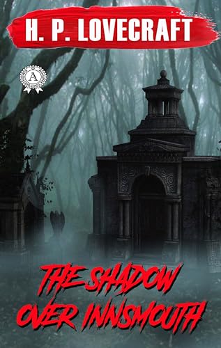 The Shadow over Innsmouth