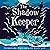 The Shadow Keeper Volume 2
