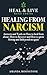 Healing from Narcissism: An...