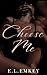 Choose Me (Captive Hearts Book 2)