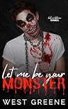 Let Me Be Your Monster