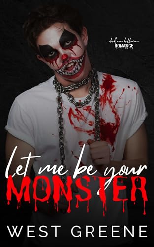 Let Me Be Your Monster (Kindle Edition)