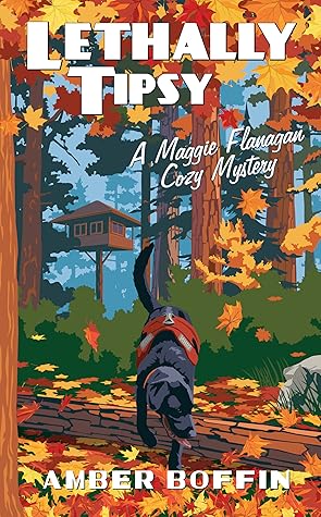 Lethally Tipsy (Maggie Flanagan Cozy Mystery #7)
