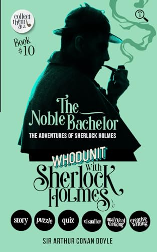 The Noble Bachelor - The Adventures of Sherlock Holmes: WHODUNIT with Sherlock Holmes
