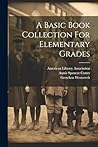 A Basic Book Collection For Elementary Grades