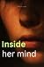 Inside Her Mind by Arisha Khan