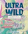 Ultrawild by Steve Mushin