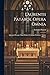 Laurentii Patarol Opera Omnia: Quorum Pleraque Nunc Primum In Lucem Prodeunt: Tomus Primus
