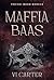 Maffiabaas (Young Irish Rebels Book 4) (Dutch Edition)