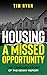 Housing: A Missed Opportunity: The Tangled Story of the Kenny Report