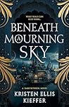 Beneath a Mourning Sky (The Dark Between Book 1) Book cover for Beneath a Mourning Sky (The Dark Between Book 1)
