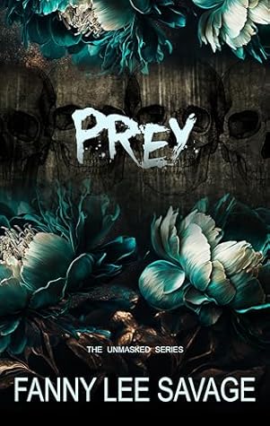 Prey (Unmasked #1)