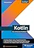 Kotlin: Das umfassende Handbuch (German Edition)