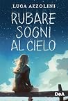 Rubare sogni al c...