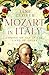 Mozart in Italy by Jane Glover