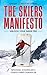 The Skiers Manifesto: Unloc...