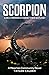 Scorpion: A tense mystery thriller as desperate players struggle to keep themselves safe while others seek restoration at any cost. Can a person really ... nature? (A Moorton Community Novel Book 3)