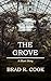 The Grove: a short story