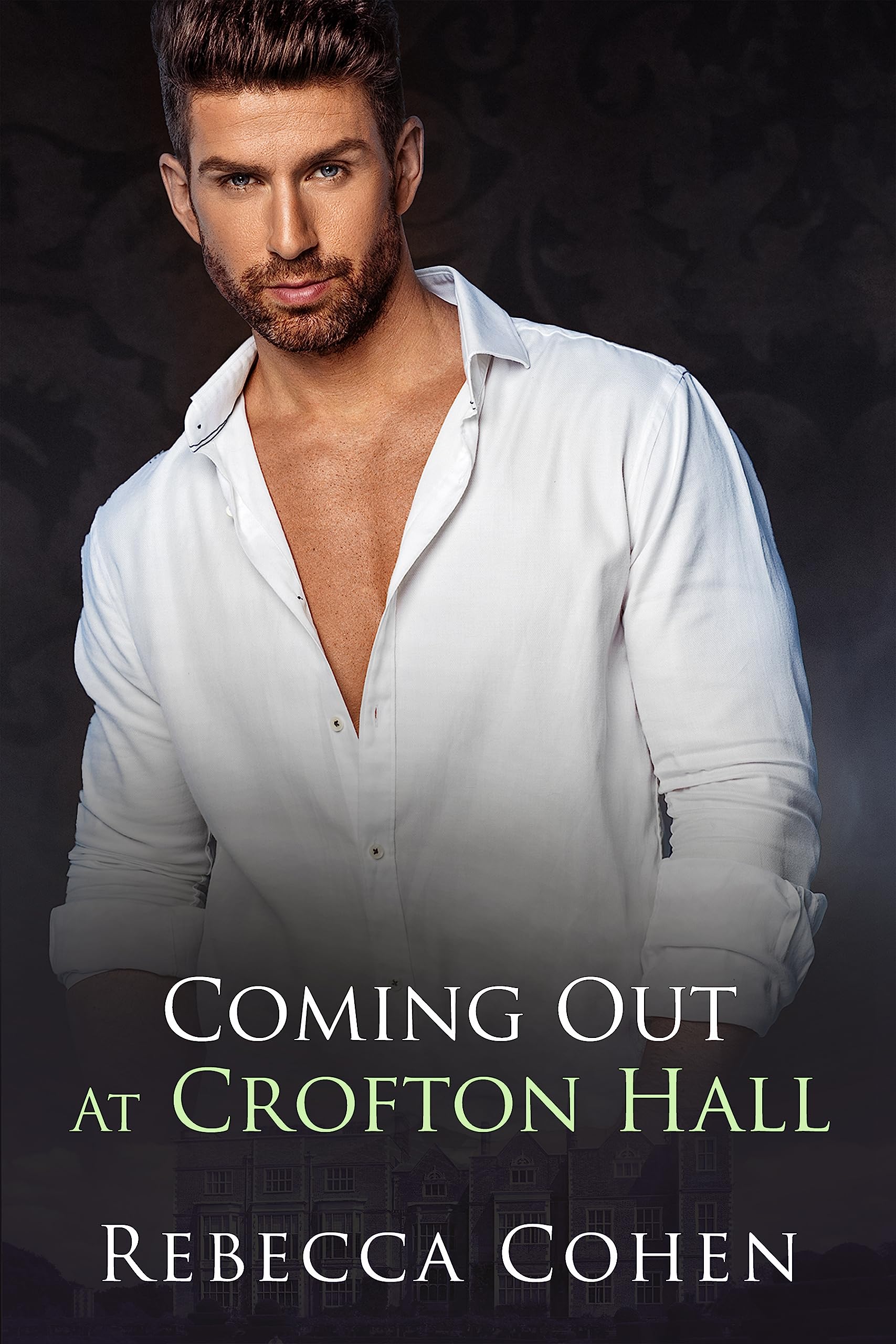 Coming Out at Crofton Hall (Modern Crofton #6)