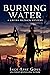 Burning Water (Gwynn Reznic...