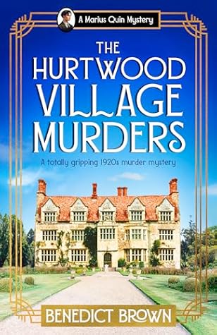 The Hurtwood Village Murders (Marius Quin Mystery #2)
