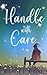Handle With Care by Michele L. Rivera Handle With Care by Michele L. Rivera