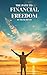 The Path To Financial Freedom by Frank Silver