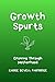 Growth Spurts: Growing Thro...