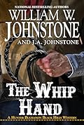 The Whip Hand (A Hunter Buchanon Black Hills Western Book 4)