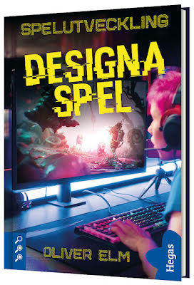 Designa spel (Spelutveckling, #1)