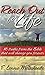 Reach Out for Life: 10 Truths from the Bible That Will Change You Forever