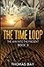The time loop: The way into...
