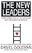 The New Leaders: Transforming the Art of Leadership by Goleman, Daniel, Boyatzis, Richard E., McKee, Annie New Edition (2003)